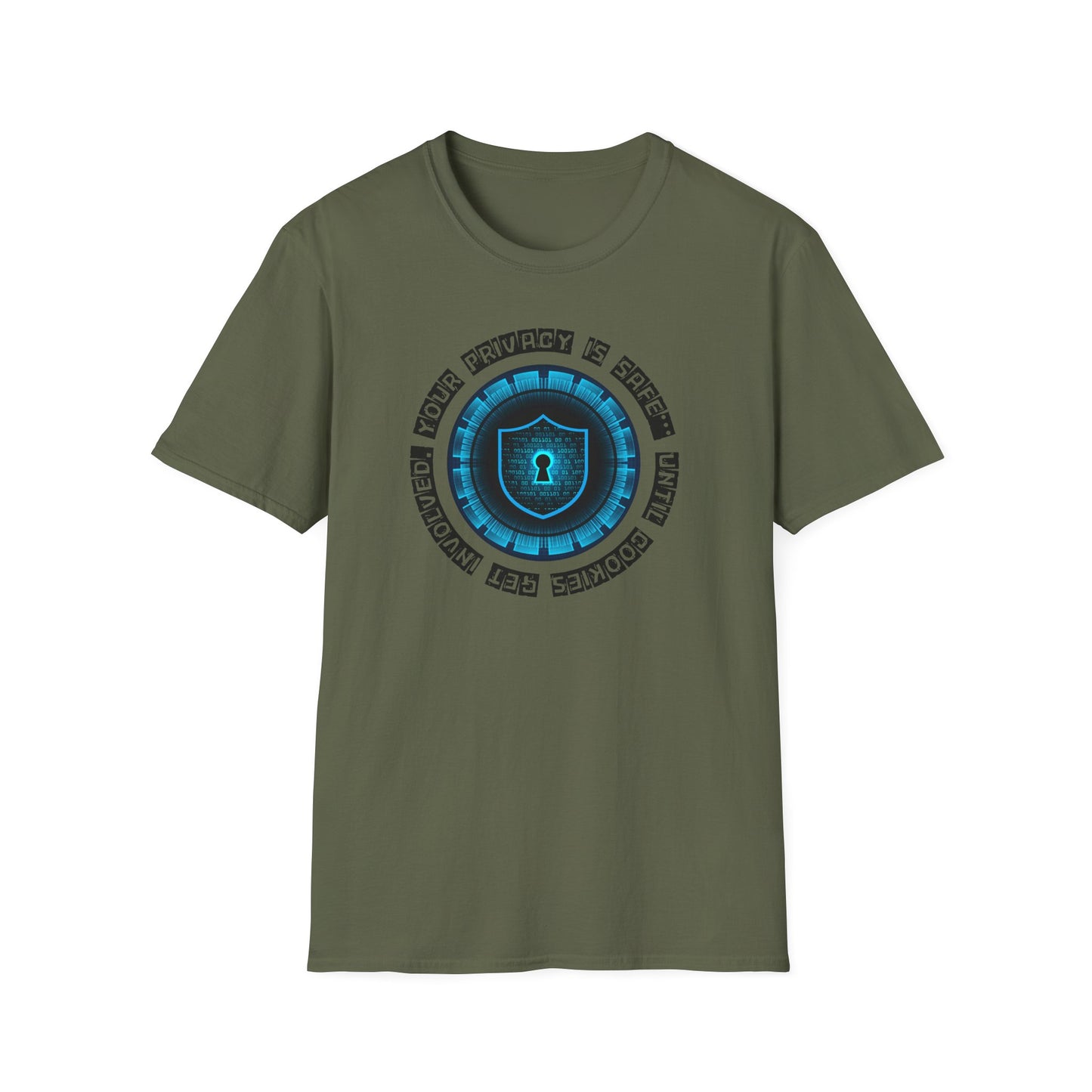 Your privacy is safe... Until T-Shirt