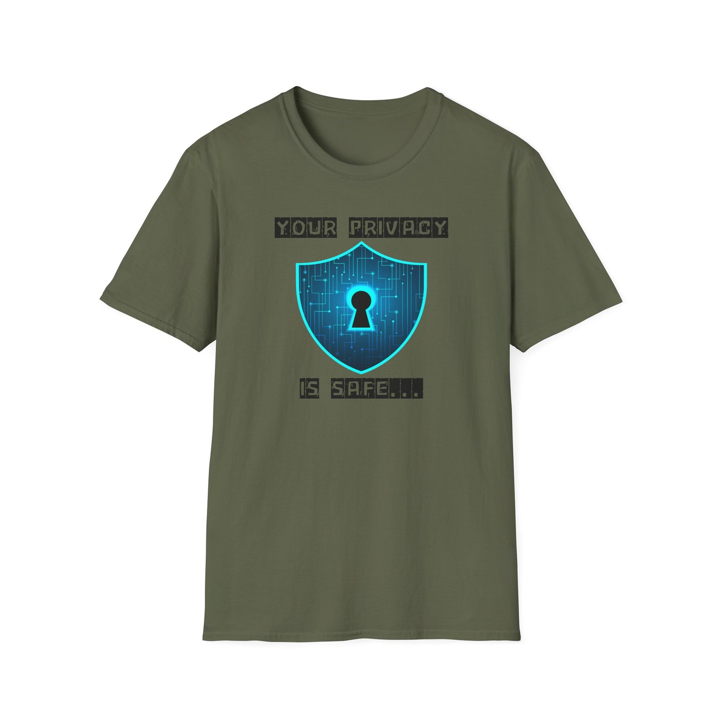 Your privacy is safe T-Shirt