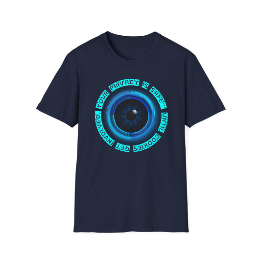 Your privacy is safe... T-Shirt